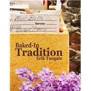 Baked-in Tradition Family Recipes Passed From One Generation to the Next