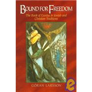 Bound for Freedom
