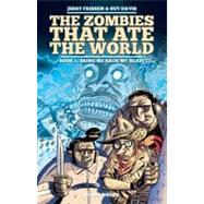 The Zombies That Ate the World 1