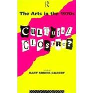 The Arts in the 1970s: Cultural Closure