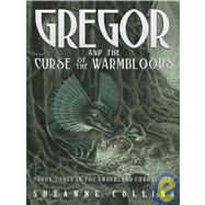 Gregor And the Curse of the Warmbloods