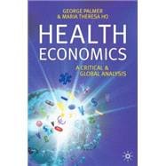 Health Economics; A Critical and Global Analysis