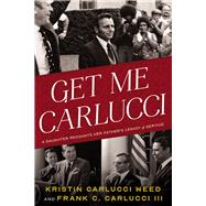 Get Me Carlucci A Daughter Recounts Her Father’s Legacy of Service