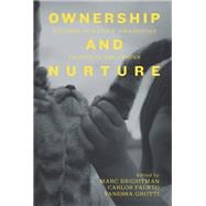 Ownership and Nurture