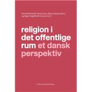 Religion I Det Offentlige Rum Et Dansk Perspektiv