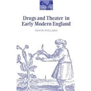 Drugs And Theater In Early Modern England