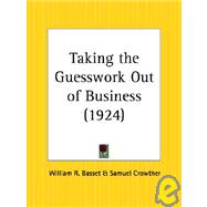 Taking the Guesswork Out of Business 1924