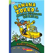 Banana Zorro y la Sociedad Superagria Secreta (Banana Fox and the Secret Sour Society)