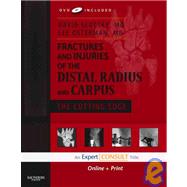 Fractures and Injuries of the Distal Radius and Carpus: The Cutting Edge (Book with Access Code)