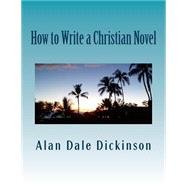 How to Write a Christian Novel