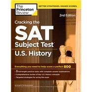 Cracking the SAT Subject Test in U.S. History, 2nd Edition