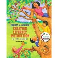 Creating Literacy Instruction for All Students (with MyEducationLab)