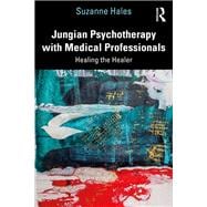 Jungian Psychotherapy with Medical Professionals