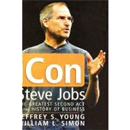 ICon Steve Jobs : The Greatest Second Act in the History of Business