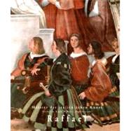 Raffaello Santi, Known as Raphael: 1483 - 1520