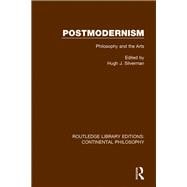 Postmodernism: Philosophy and the Arts