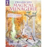 Dreamscapes Magical Menagerie