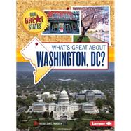 What's Great About Washington, Dc?