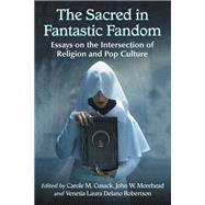 The Sacred in Fantastic Fandom
