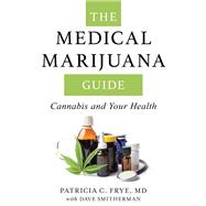 The Medical Marijuana Guide Cannabis and Your Health