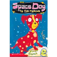 Space Dog to the Rescue