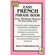 Easy French Phrase Book Over 750 Phrases for Everyday Use,9780486280837