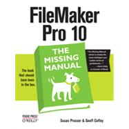 FileMaker Pro 10: The Missing Manual, 1st Edition