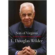 Son of Virginia A Life in America's Political Arena