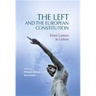 The Left and the European Constitution From Laeken to Lisbon