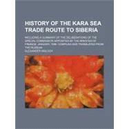 History of the Kara Sea Trade Route to Siberia
