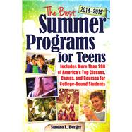 The Best Summer Programs for Teens, 2014-2015