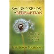 Sacred Seeds of Redemption