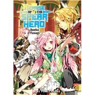 The Reprise of the Spear Hero Volume 2 Light Novel