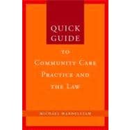 Quick Guide to Community Care Practice and Law