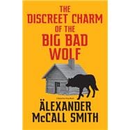 The Discreet Charm of the Big Bad Wolf A Detective Varg Novel (4)