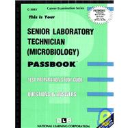 Senior Laboratory Technician (Microbiology) Passbooks Study Guide
