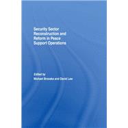 Security Sector Reconstruction and Reform in Peace Support Operations