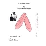The Pink Shoes: A Fantasy Tale