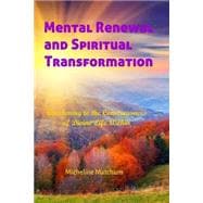 Mental Renewal and Spiritual Transformation