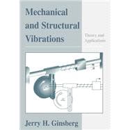 Mechanical and Structural Vibrations Theory and Applications