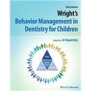Wright's Behavior Management in Dentistry for Children