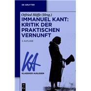 Immanuel Kant: Kritik der praktischen Vernunft