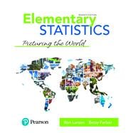 Elementary Statistics Picturing the World Plus MyLab Statistics with Pearson eText -- 18 Week Access Card Package