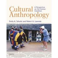 Cultural Anthropology A Perspective on the Human Condition