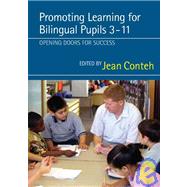 Promoting Learning for Bilingual Pupils 3-11 : Opening Doors to Success