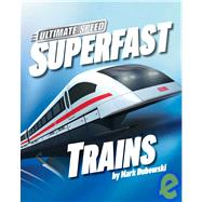 Superfast Trains