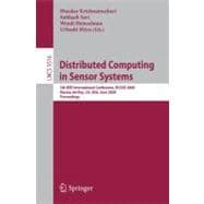 Distributed Computing in Sensor Systems : 5th IEEE International Conference, DCOSS 2009, Marina del Rey, CA, USA, June 8-10, 2009, Proceedings