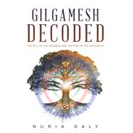 Gilgamesh Decoded