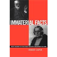 Immaterial Facts: Freud's Discovery of Psychic Reality and Klein's Development of His Work