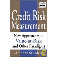 Credit Risk Measurement New Approaches to Value-at-Risk and Other Paradigms